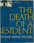 Look magazine: The Death of a President by William B. Arthur