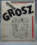 The Day of Reckoning by George Grosz, Allison & Busby, and Frank Whitford
