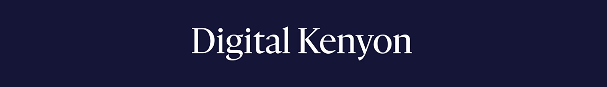 Digital Kenyon: Research, Scholarship, and Creative Exchange