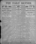 The Daily Banner: Vol. VI No. 21, January 21, 1901