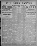 The Daily Banner: Vol. VI No. 34, February 4, 1901