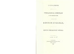 Catalogue. Theological Seminary of the Diocese of Ohio. Kenyon College. Kenyon Preparatory Schools. 1834-1835