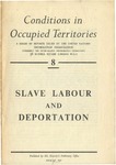 Conditions in Occupied Territories: Slave Labour and Deportation